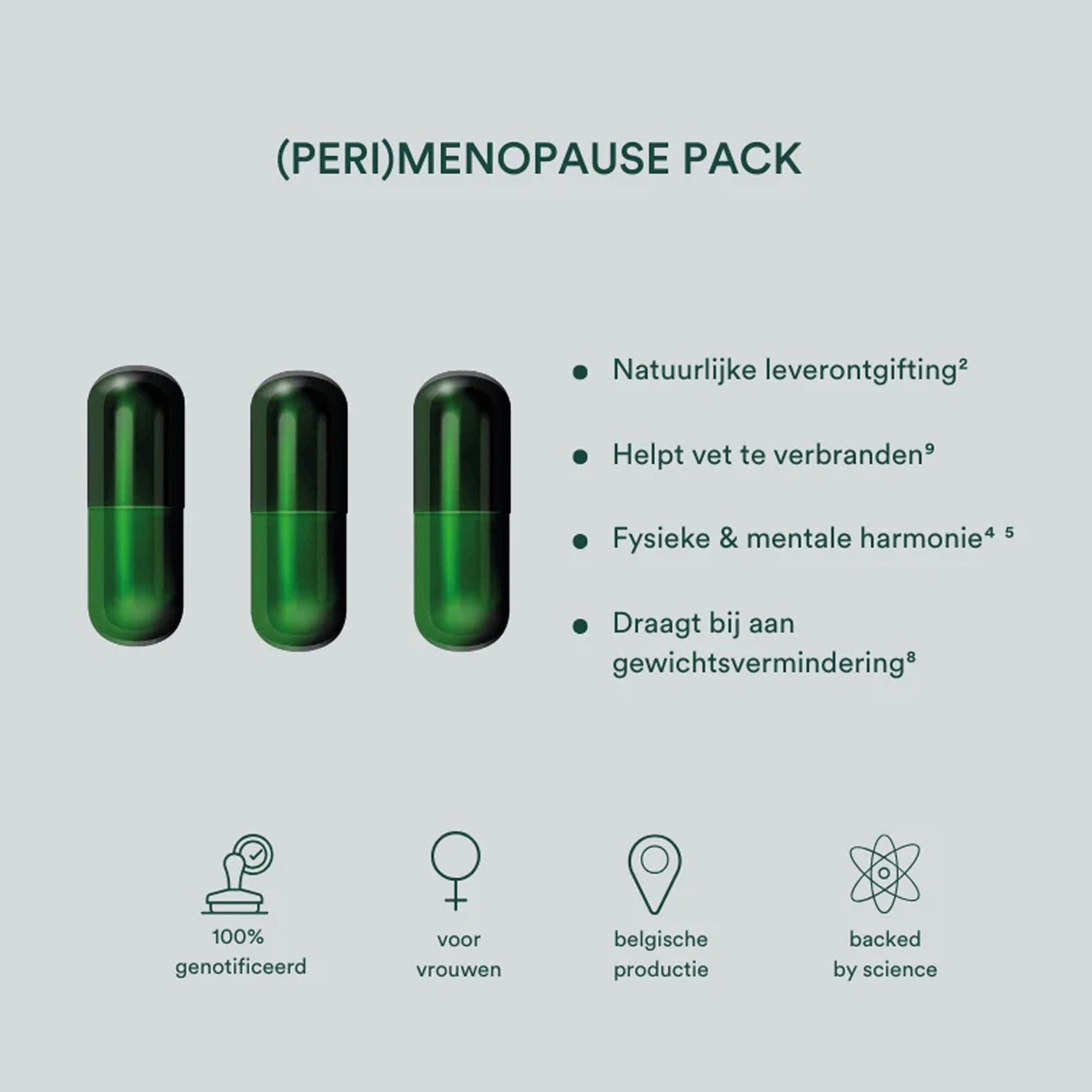Afbeelding van drie groene capsules met een lijst met voordelen in het Nederlands voor Insentials - (Peri)Menopauze Pack, met pictogrammen voor non-GMO, gericht op vrouwen, gemaakt in België, wetenschappelijk onderbouwd en ondersteunend voor gewichtsvermindering. Merk: Insentials.
